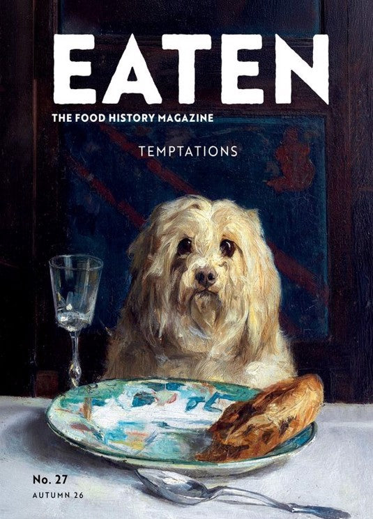 Eaten Magazine - Issue 27, Autumn 2026