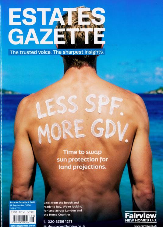 Estates Gazette Magazine - 19 September 2026