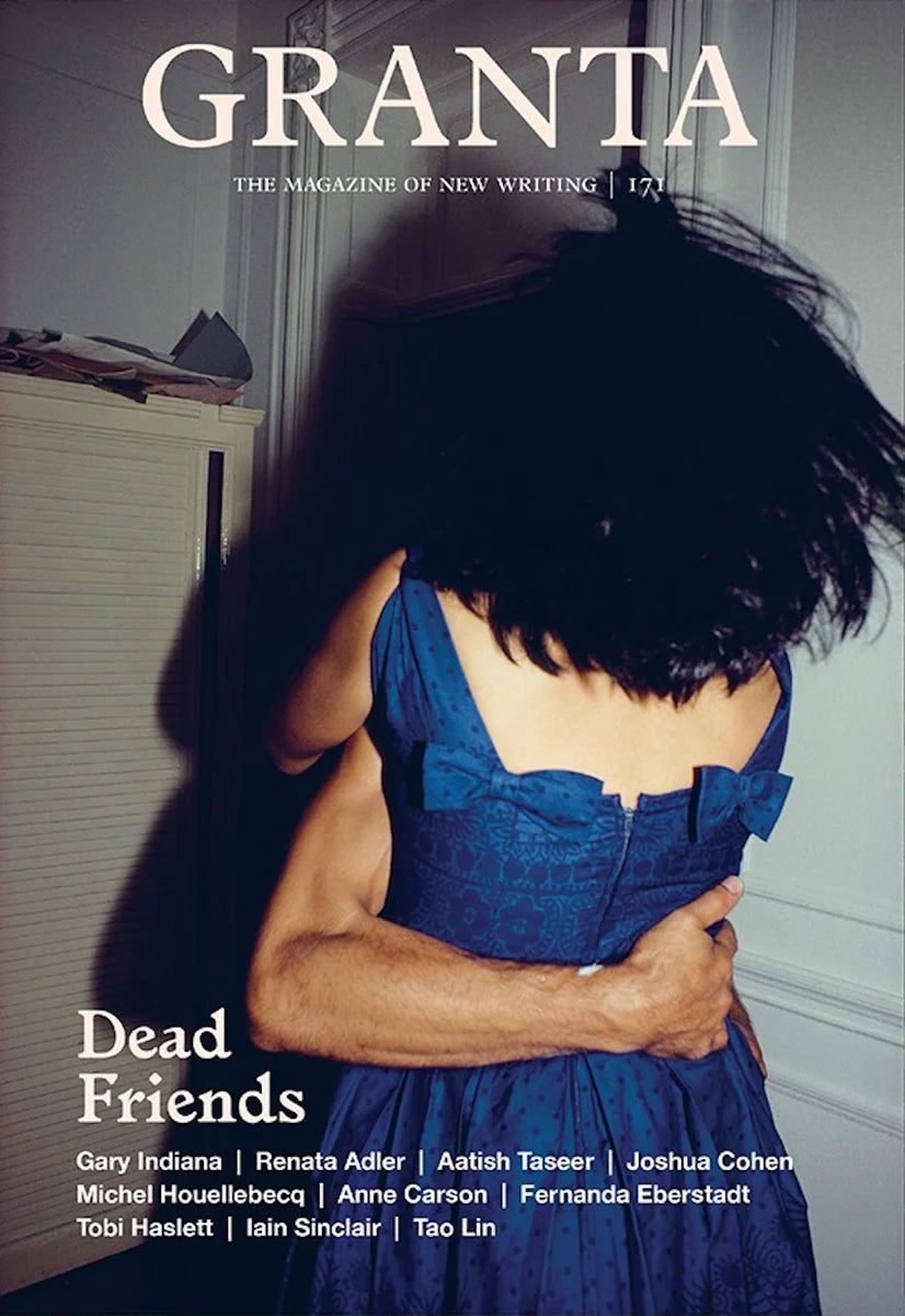 Granta 171, 2025 Magazine