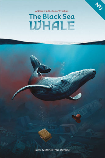 The Black Sea Whale Issue 3 Magazine