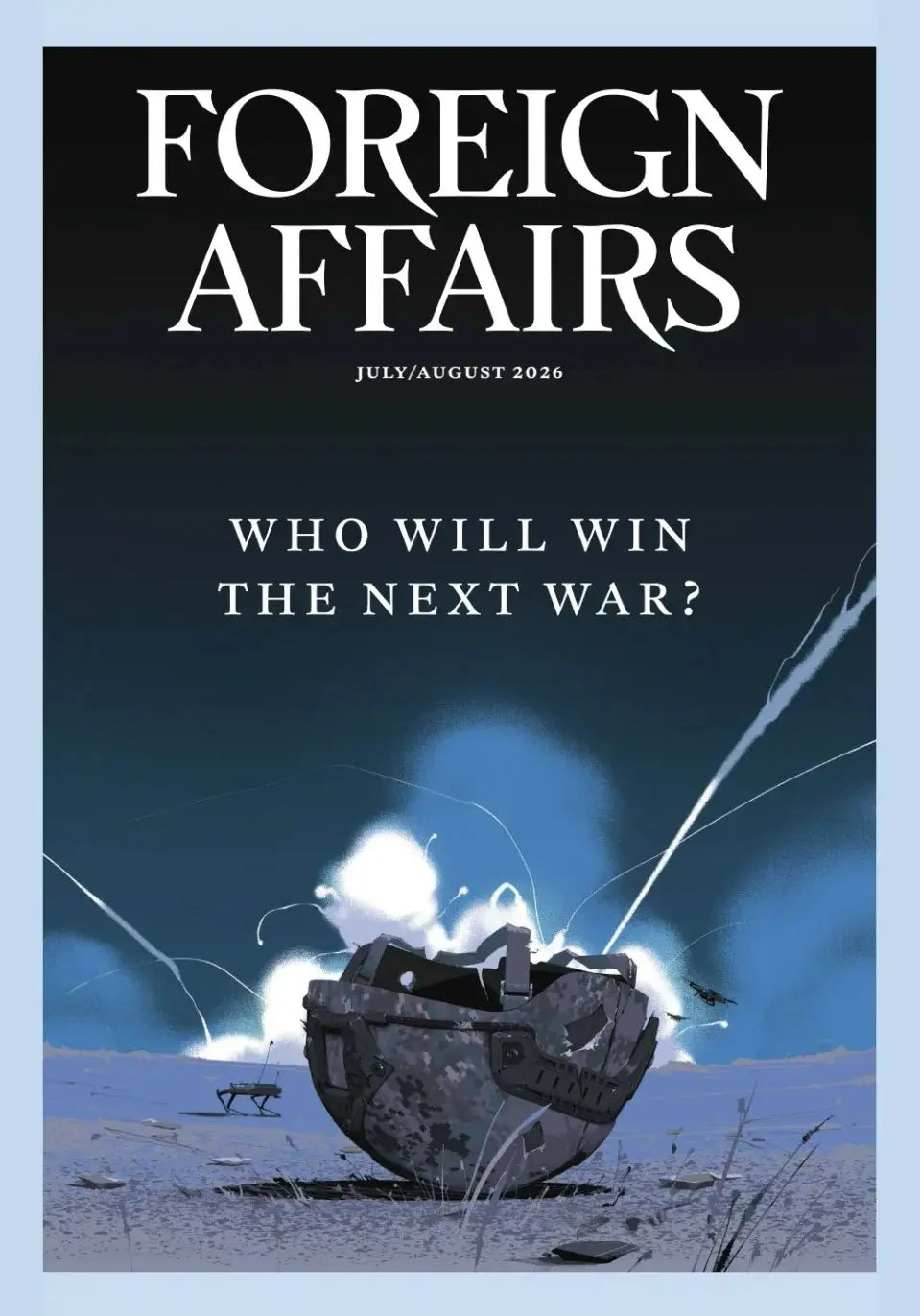 Foreign Affairs Magazine July / August 2026