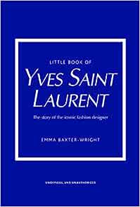 Little Book of Yves Saint Laurent