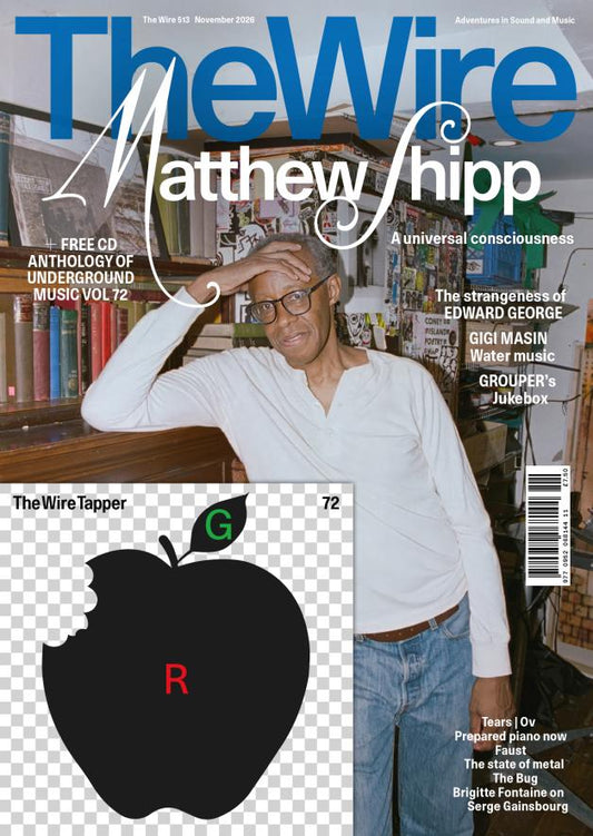 The Wire Magazine - No. 513 November 2026