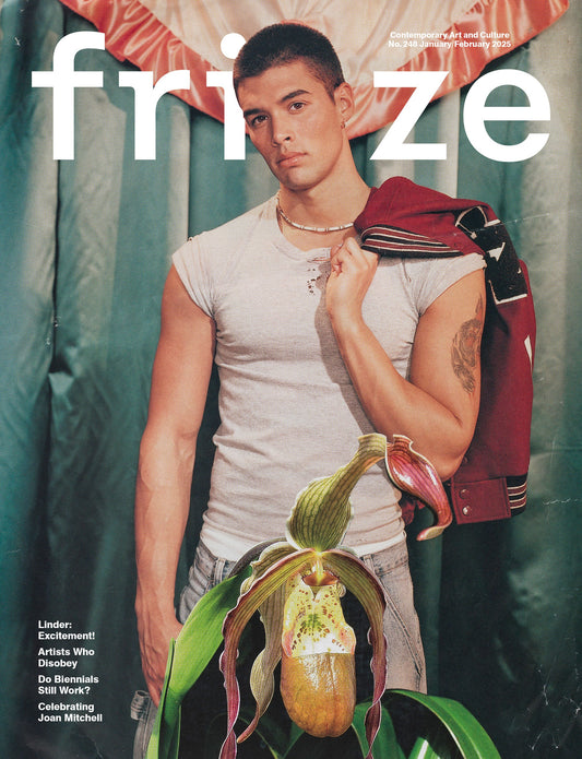 Frieze – Issue 248, January/February 2025 Digital