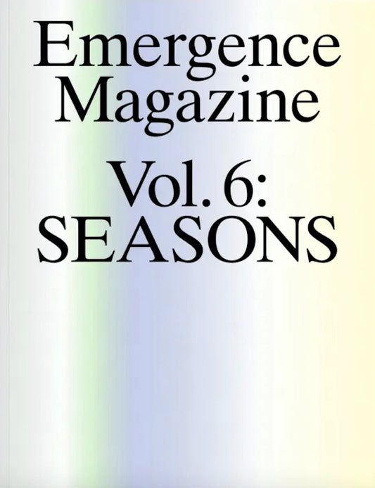 Emergence Vol.6 SEASONS Magazine