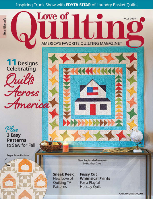Fons & Porter’s Love of Quilting – Fall 2025 Magazine Digital