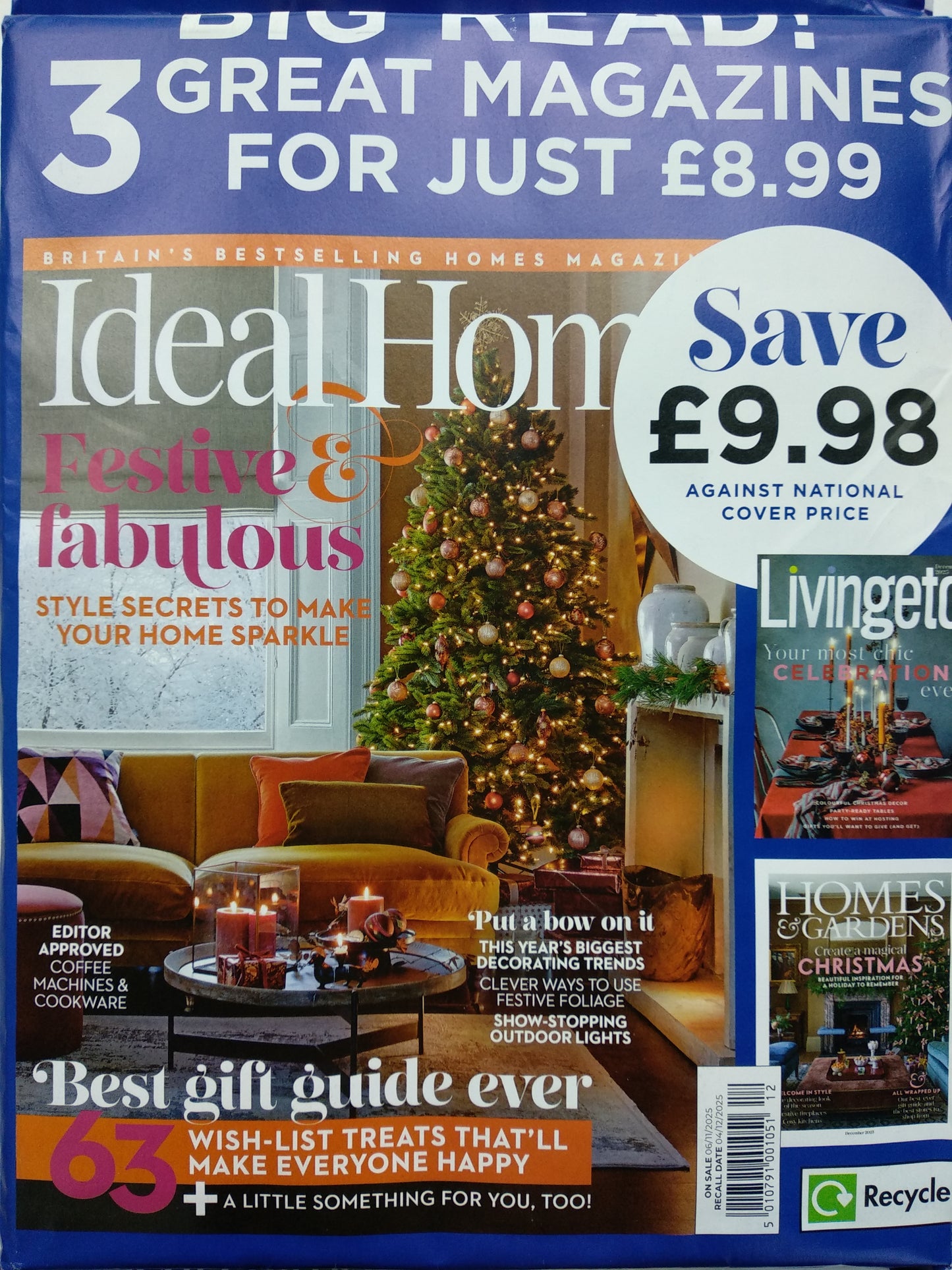 Ideal Home + Living Etc + Homes & Gardens Big Read  December Issue 2025 Magazine