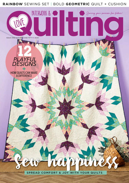 Love Patchwork & Quilting – Issue 150, 2025 Magazine Digital