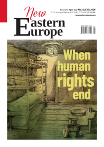 New Eastern Europe - April / May 2026 Magazine