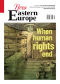 New Eastern Europe - April / May 2026 Magazine