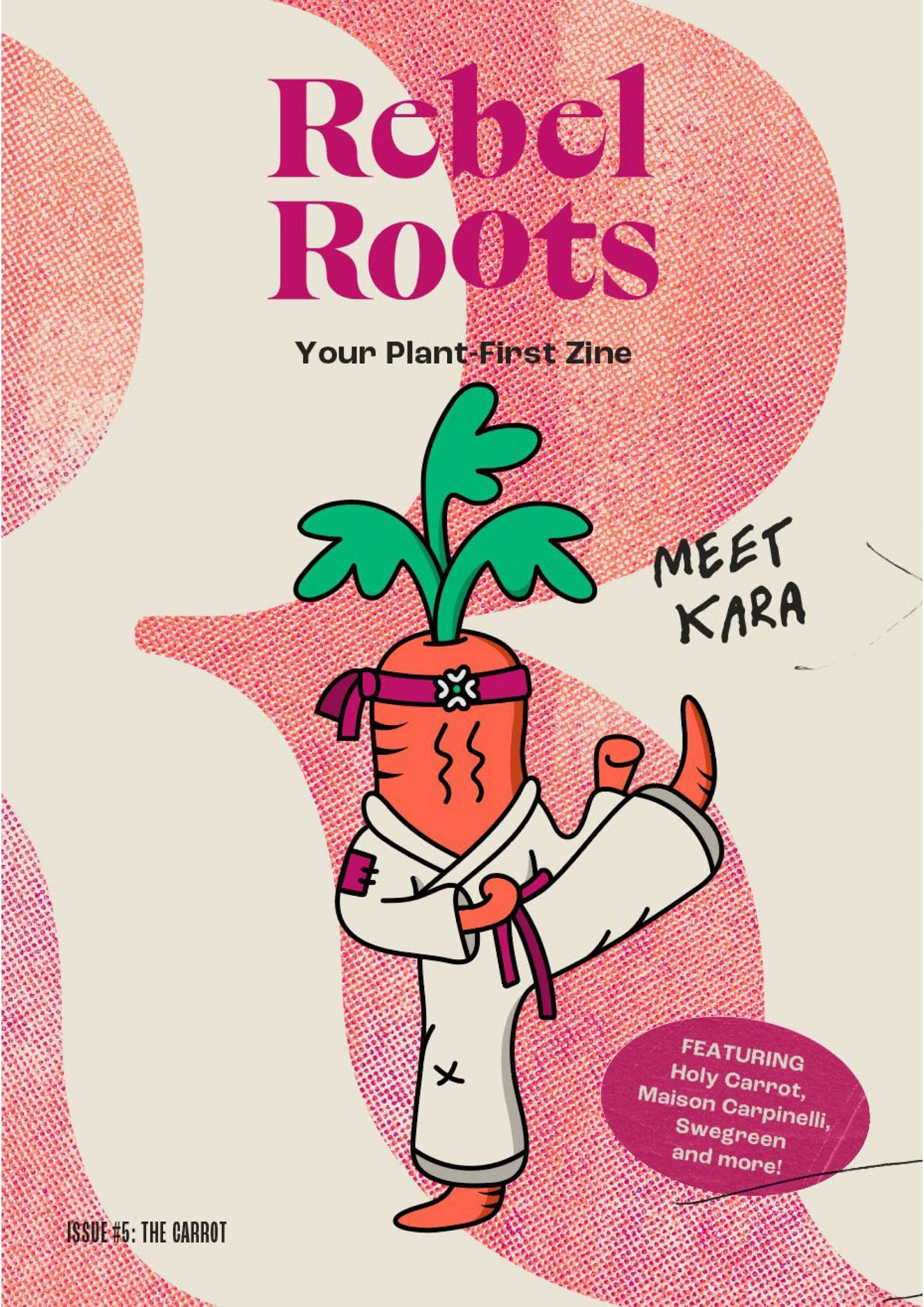 Rebel Roots – Issue 5, The Carrot 2025 Magazine Digital