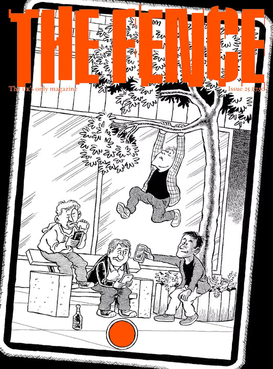 The Fence Issue 25 Magazine