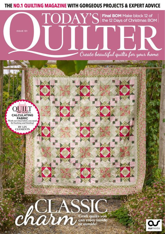 Today’s Quilter – Issue 131, 2025 Magazine Digital