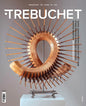 Trebuchet - Issue 18 Magazine