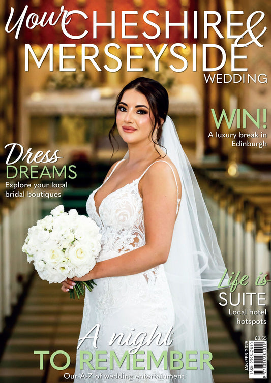 Your Cheshire &amp; Merseyside Wedding – January/February 2025 Digital