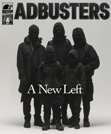 Adbusters May - June 2025 Magazine
