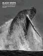 Black+White Photography Magazine - Issue 317