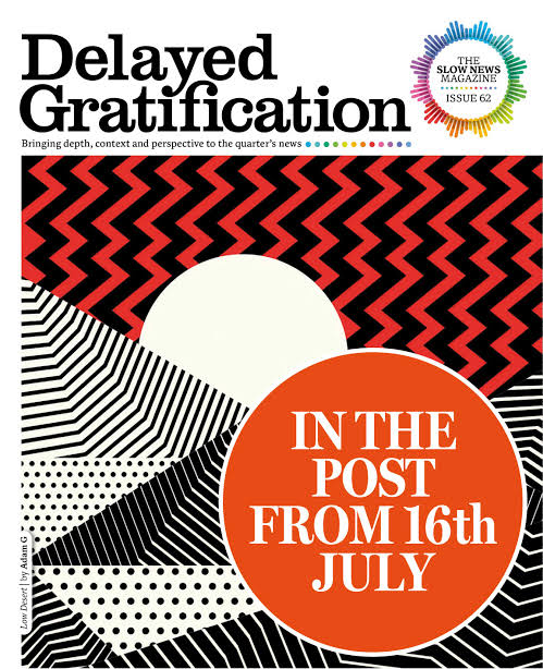 Delayed Gratification Magazine - Issue 62
