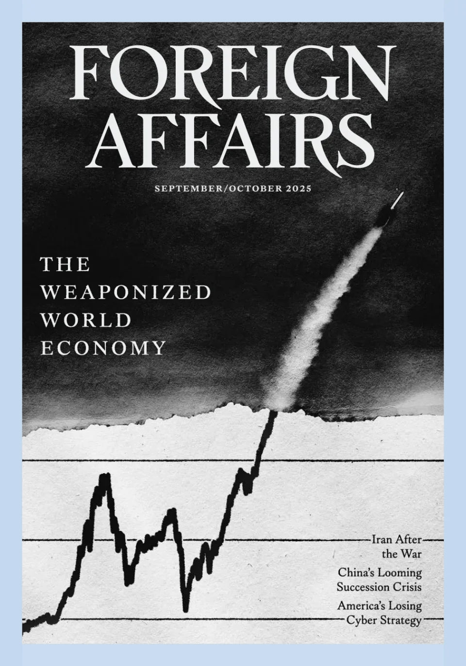 Foreign Affairs  September / October 2025 Magazine