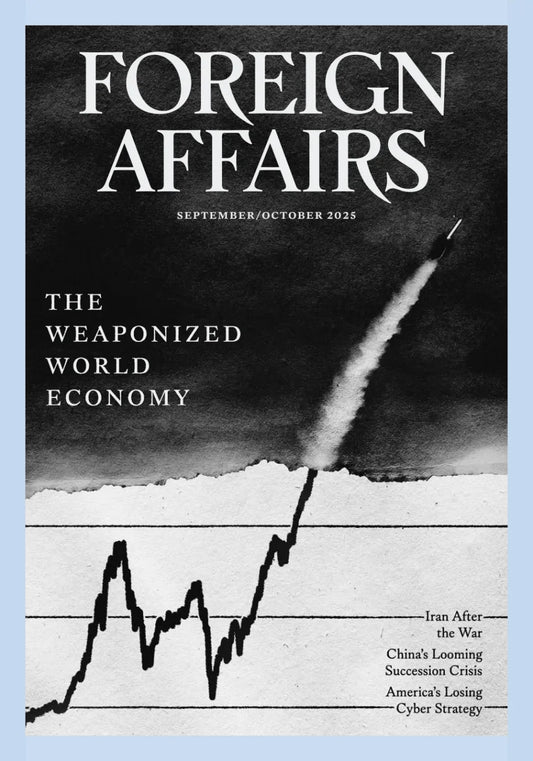 Foreign Affairs  September / October 2025 Magazine