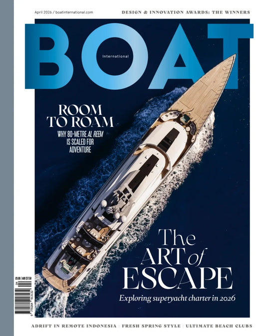 Boat International - April 2026 Magazine