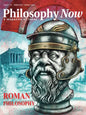 Philosophy Now October - February / March 2026 Magazine