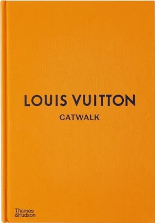 Louis Vuitton Catwalk: The Complete Fashion Collections