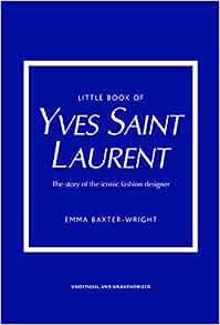 Little Book of Yves Saint Laurent