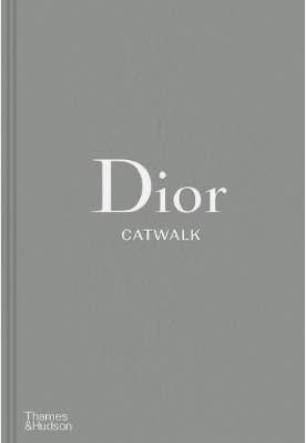 Dior Catwalk: The Complete Collections